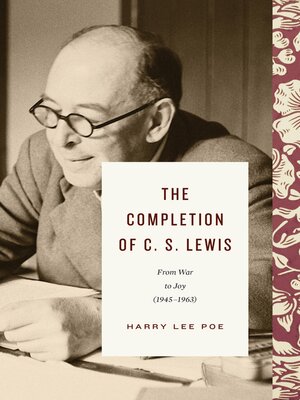cover image of The Completion of C. S. Lewis (1945–1963)